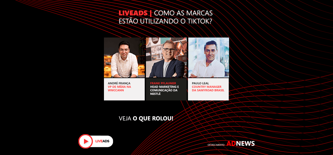LIVEADS | Como as marcas estão utilizando o TikTok?