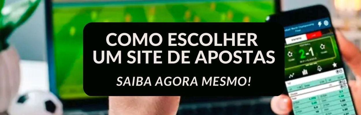 5 dicas para escolher um site de apostas confiável