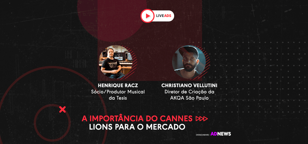 A importância do Cannes Lions para o mercado | LIVEADS