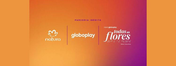 Natura é patrocinadora de nova novela da Globo, Todas as Flores
