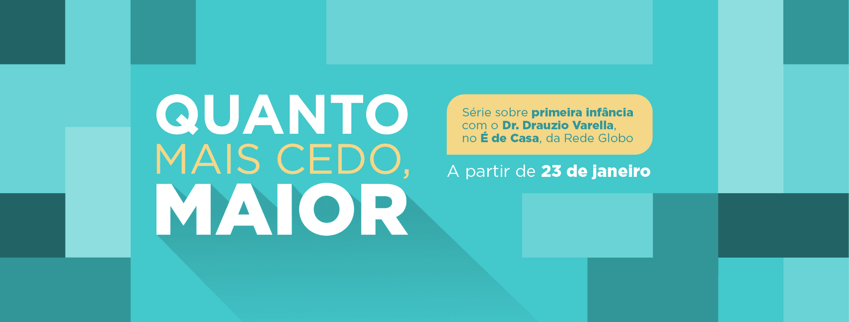“Quanto Mais Cedo, Maior”: nova série da Rede Globo focada na primeira infância