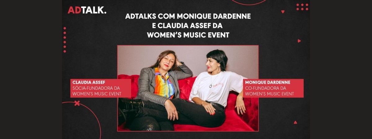 “É uma plataforma que põe a mulher como protagonista”, diz Monique Dardenne, da WME | ADTALKS