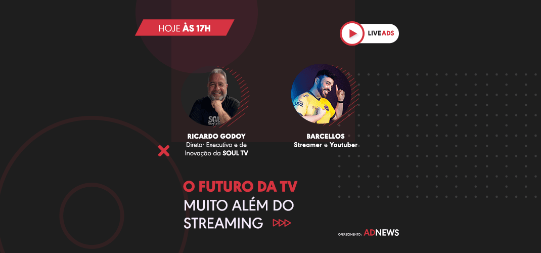 LIVEADS | O futuro da TV: Muito além do streaming