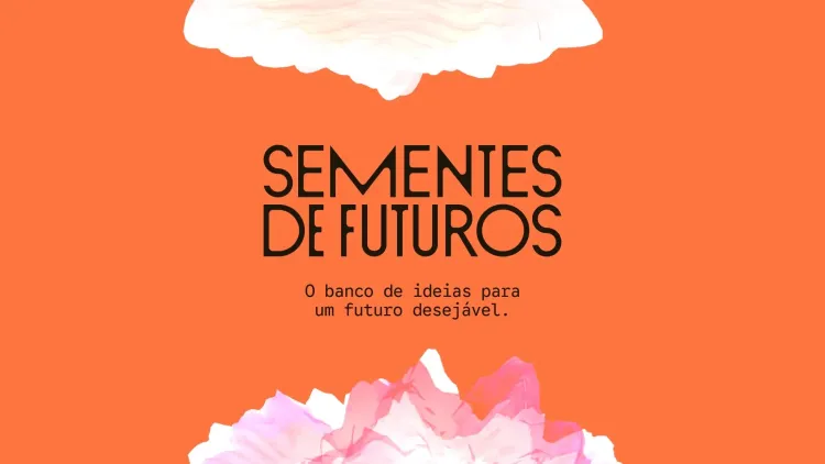 Tátil Design lança "Sementes de Futuros", plataforma de inovação aberta e inteligência colaborativa