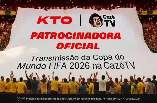 KTO ASSINA PATROCÍNIO DA CAZÉTV PARA A COPA DO MUNDO 2026