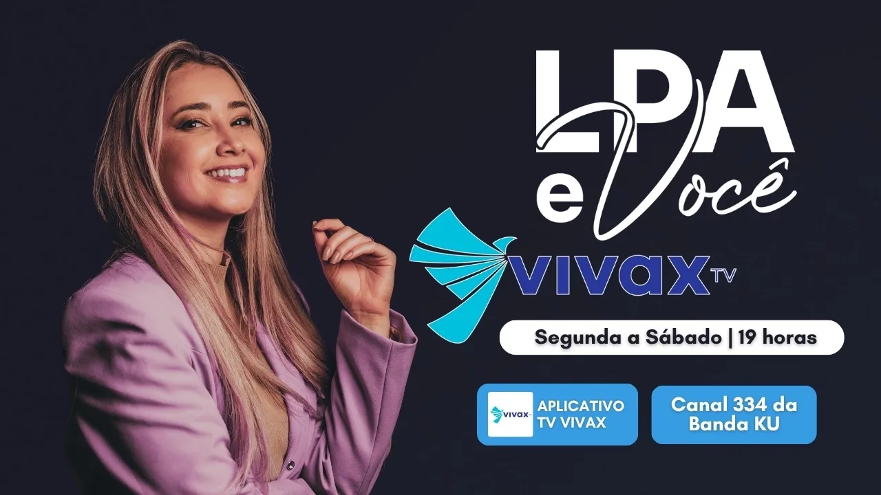 Programa 'LPA e Você' , de Lilian Primo Albuquerque, chega à Vivax TV e Amplia Alcance Nacional
