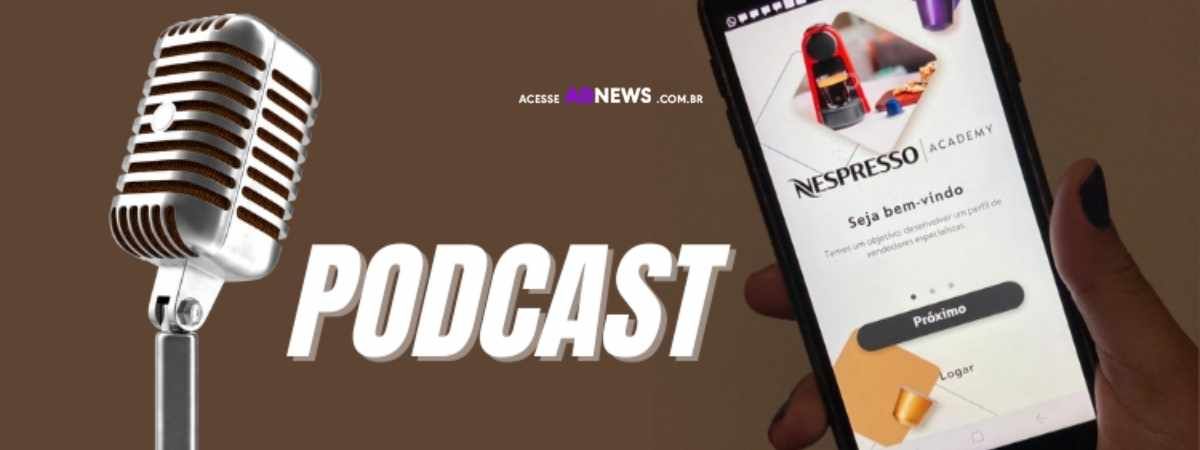 Nespresso lança podcast em projeto de treinamento remoto para força de vendas