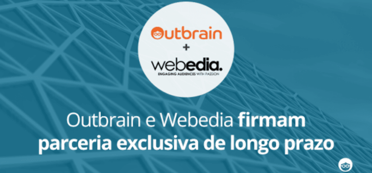 Outbrain e Webedia anunciam um acordo de parceria a longo prazo