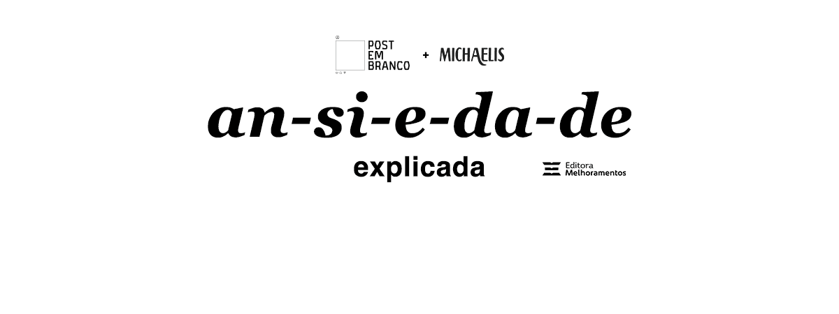 Dicionário conta agora com relatos reais para explicar o que significa a ansiedade