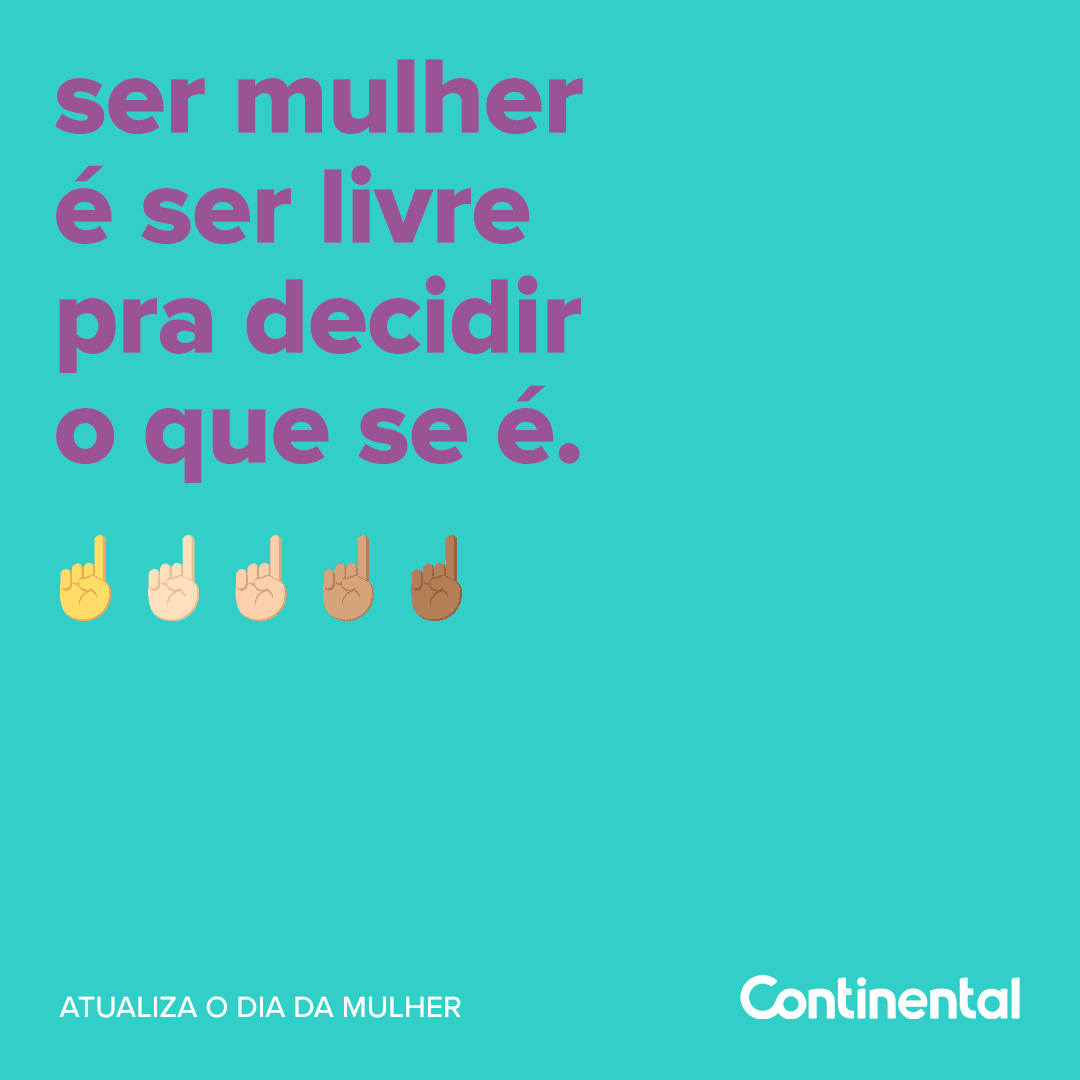 Continental lança movimento que ressignifica mensagens ultrapassadas