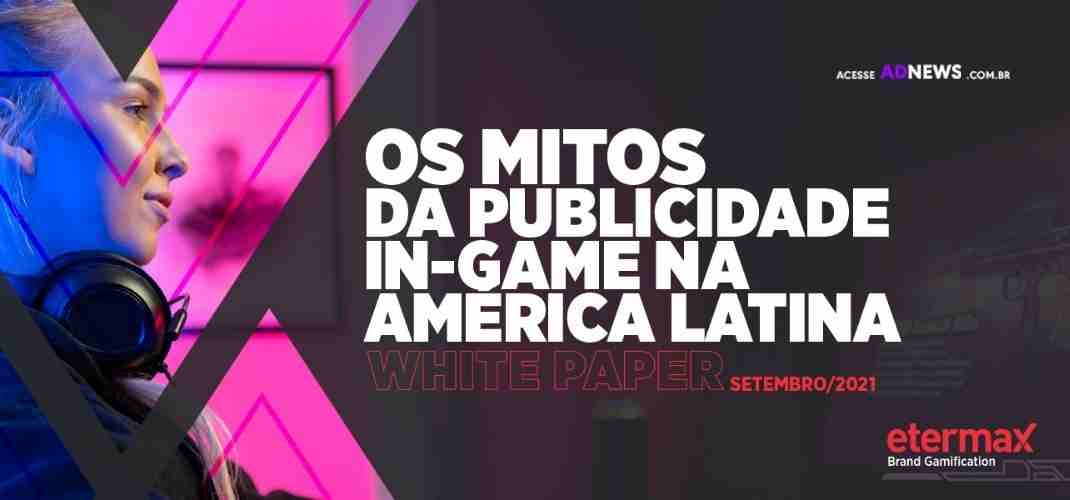 etermax lança paper gratuito sobre mitos da publicidade in-game