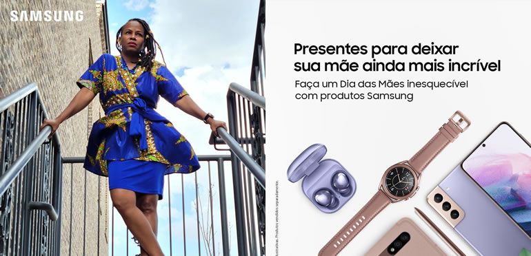 Samsung convida as pessoas a capturar imagens de suas “mães extraordinárias” em campanha do Dia das Mães