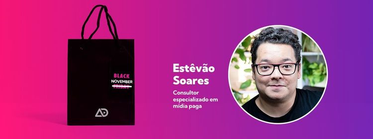 Black November: Estêvão Soares dá dicas sobre o marketing das marcas