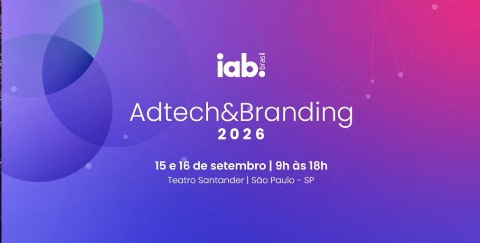 Adtech & Branding 2026 reúne grandes nomes do mercado em São Paulo para discutir IA, Retail Media e Creator Economy