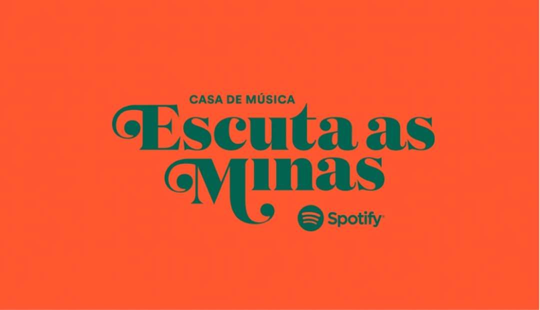 Spotify abre inscrições para Casa de Música Escuta as Minas