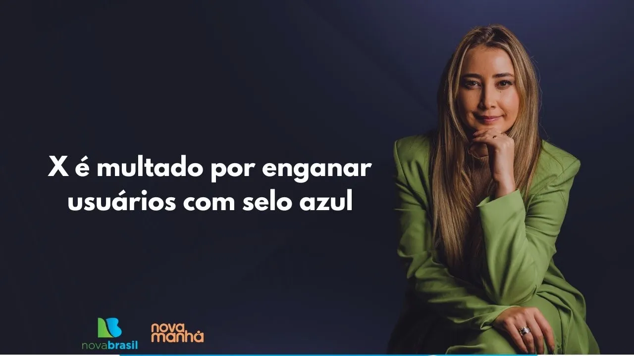 X é multado por enganar usuários com selo azul