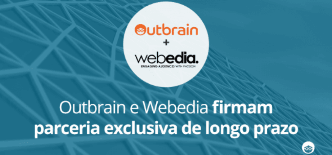 Outbrain e Webedia anunciam um acordo de parceria a longo prazo