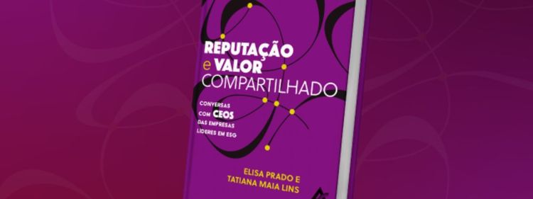 Aberje Editorial lança livro “Reputação e Valor Compartilhado”