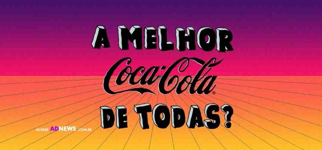 Coca-Cola sem Açúcar questiona: essa é a melhor Coca-Cola de todos os tempos?