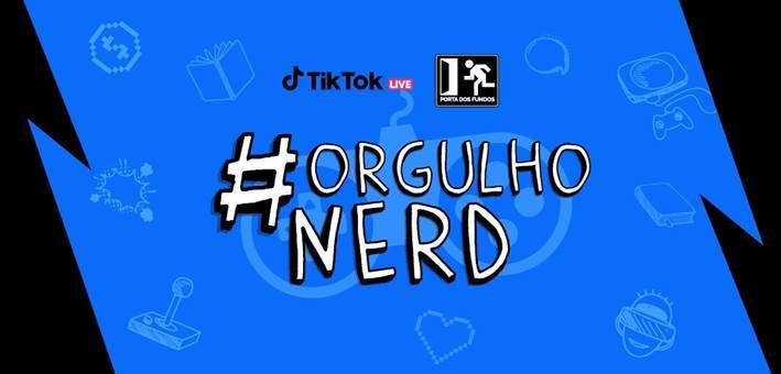 TikTok comemora o Dia do Orgulho Nerd com o Porta dos Fundos