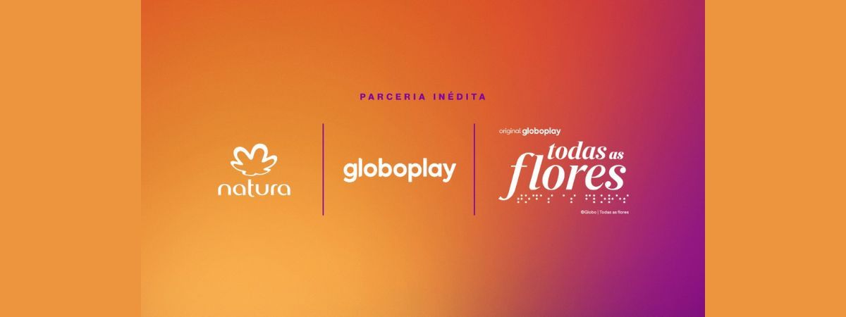 Natura é patrocinadora de nova novela da Globo, Todas as Flores