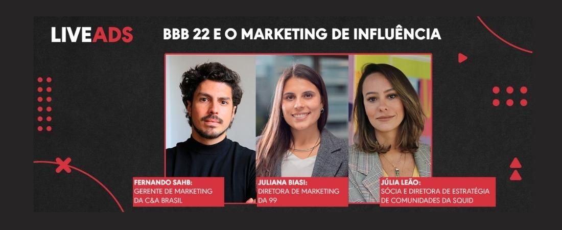 BBB 22 e o Marketing de Influência | LIVEADS