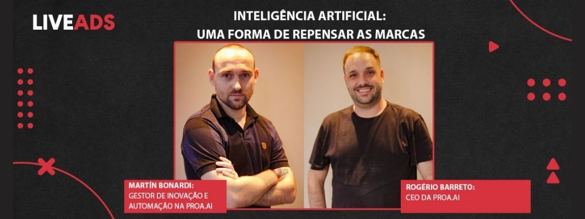 Inteligência artificial: uma forma de repensar as marcas | LIVEADS
