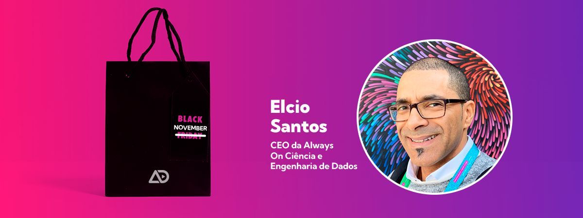 Black November: Varejo 3.0 e Ciência de Dados pode ser o casamento perfeito