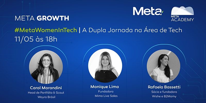 Terceira edição do #MetaWomenIntech debate desafios da maternidade em webinar especial em comemoração ao Dia das Mães