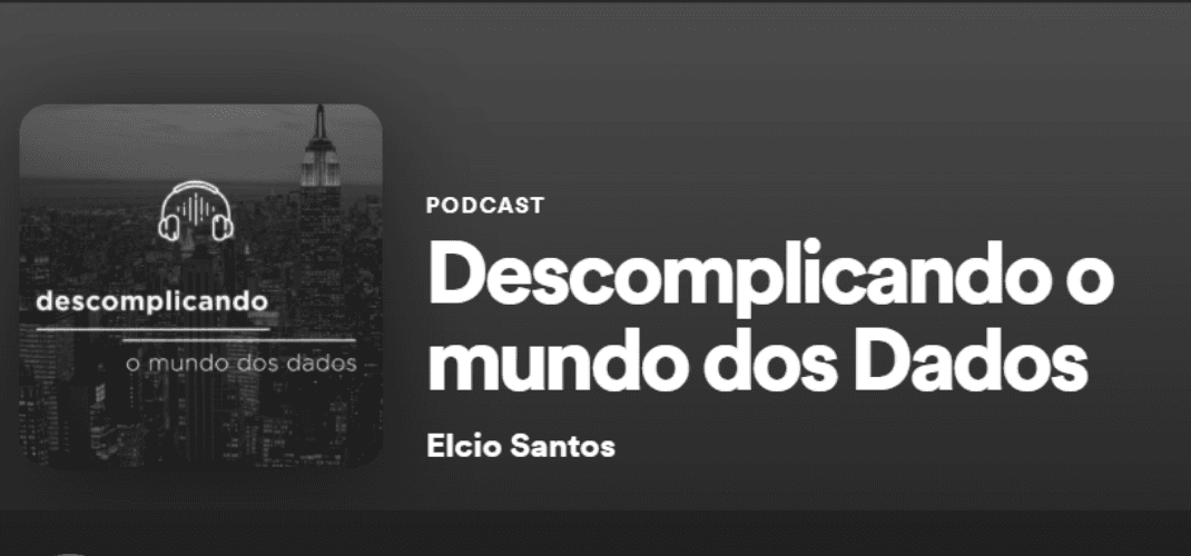 Descomplicando o Mundo dos Dados: conheça o novo podcast