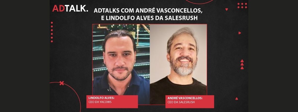 “É um produto bem adaptado para outros mercados”, diz André Vasconcellos, da SalesRush | ADTALKS