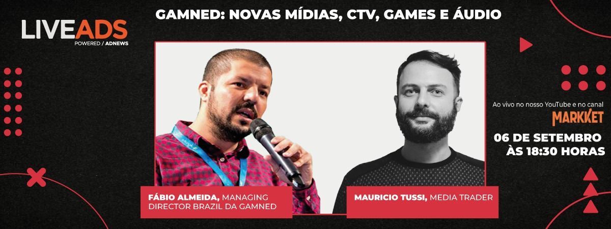 LIVEADS entrevista Fabio Almeida, diretor geral da Gamned