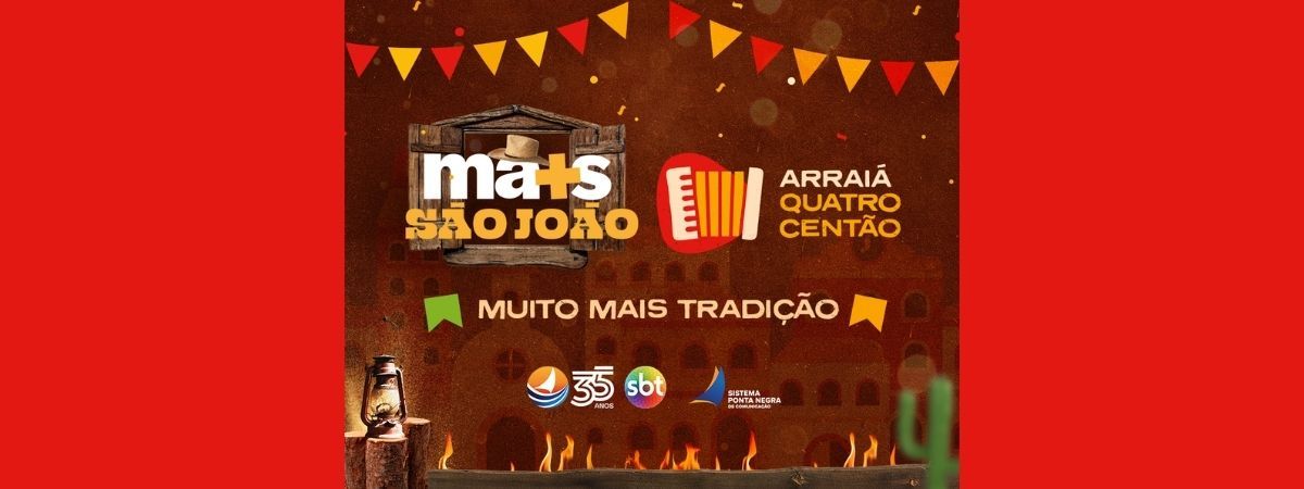 Sistema Ponta Negra de Comunicação traz especial Mais São João com o melhor das festas juninas do RN