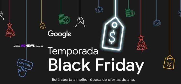 Google apresenta soluções disponíveis para anunciantes aproveitarem a Black Friday 2021
