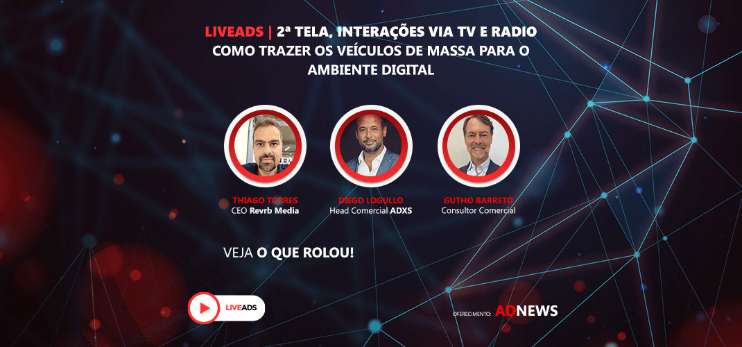 LIVEADS | Como trazer os veículos de massa para o ambiente digital