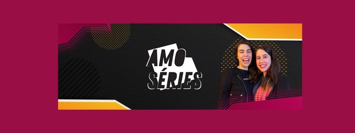 Séries: uma paixão que conecta público e marcas