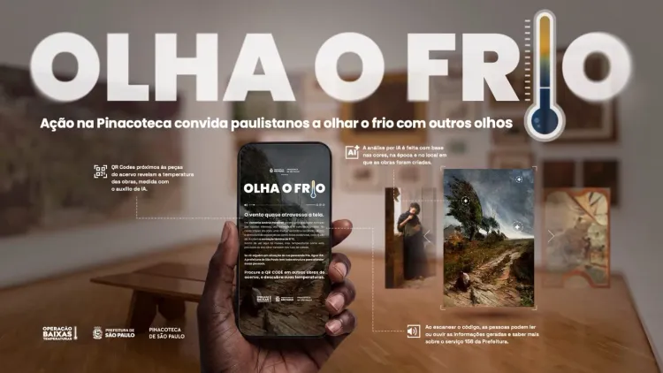 Prefeitura de São Paulo e Propeg usam IA e obras da Pinacoteca para conscientizar sobre a Operação Baixas Temperaturas