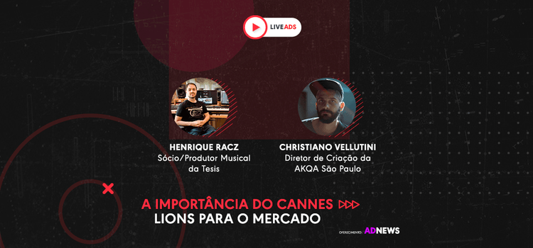 A importância do Cannes Lions para o mercado | LIVEADS