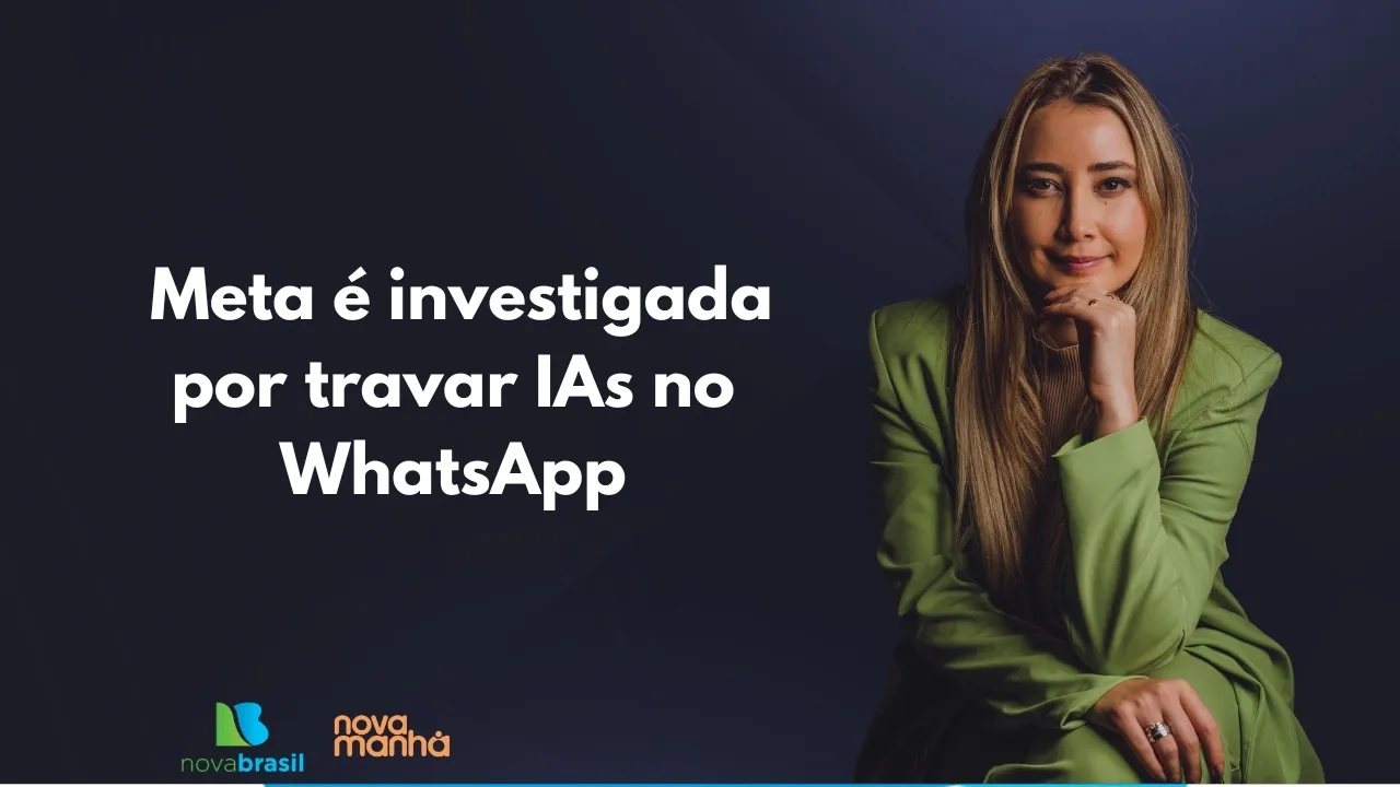  Meta é investigada por travar IAs no WhatsApp