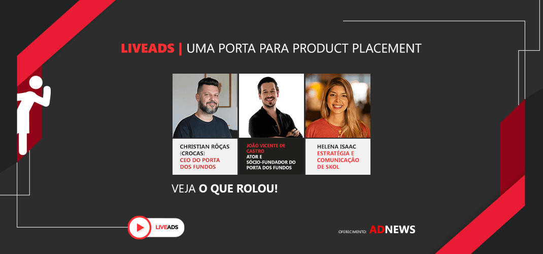 LIVEADS | Uma PORTA para Product Placement